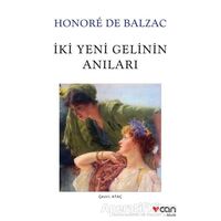 İki Yeni Gelinin Anıları - Honore de Balzac - Can Yayınları