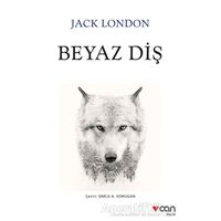 Beyaz Diş - Jack London - Can Yayınları