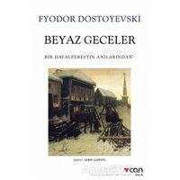 Beyaz Geceler - Fyodor Mihayloviç Dostoyevski - Can Yayınları