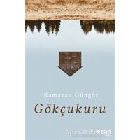 Gökçukuru - Ramazan Güngör - Can Yayınları