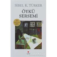 Öykü Sersemi - Sibel K. Türker - Can Yayınları