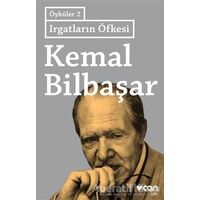 Irgatların Öfkesi - Öyküler 2 - Kemal Bilbaşar - Can Yayınları