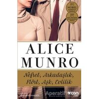 Nefret, Arkadaşlık, Flört, Aşk, Evlilik - Alice Munro - Can Yayınları