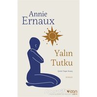 Yalın Tutku - Annie Ernaux - Can Yayınları