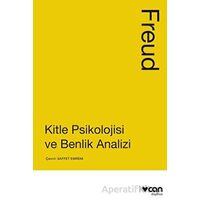 Kitle Psikolojisi ve Benlik Analizi - Sigmund Freud - Can Yayınları
