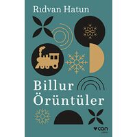 Billur Örüntüler - Rıdvan Hatun - Can Yayınları