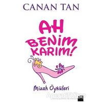 Ah Benim Karım! Ah Benim Kocam! - Canan Tan - Doğan Kitap