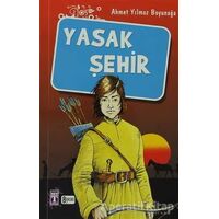 Yasak Şehir - Ahmet Yılmaz Boyunağa - Genç Timaş