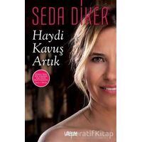 Haydi Kavuş Artık - Seda Diker - Librum Kitap