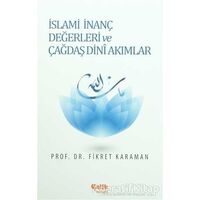 İslami İnanç Değerleri ve Çağdaş Dini Akımlar - Fikret Karaman - Çelik Yayınevi