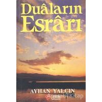 Duaların Esrarı - Ayhan Yalçın - Çelik Yayınevi