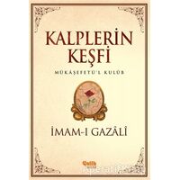 Kalplerin Keşfi - İmam-ı Gazali - Çelik Yayınevi