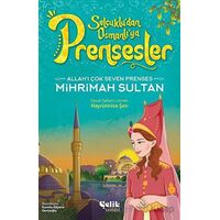 Allahı Çok Seven Prenses - Mihrimah Sultan - Hayrünnisa Şen - Çelik Yayınevi