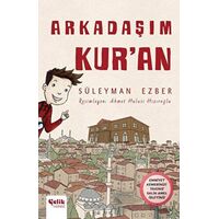 Arkadaşım Kuran - Süleyman Ezber - Çelik Yayınevi