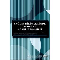 Sağlık Bilimlerinde Teori ve Araştırmalar 2 Cilt 1 - Cem Evereklioğlu - Gece Kitaplığı