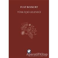 Türk İçki Geleneği - Fuat Bozkurt - Cem Yayınevi