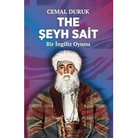 The Şeyh Sait - Bir İngiliz Oyunu - Cemal Duruk - Sarmal Kitabevi