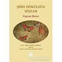 Şiire Dökülsün Sözler - Feyzan Korur - Artshop Yayıncılık