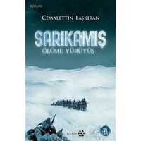 Sarıkamış - Ölüme Yürüyüş - Cemalettin Taşkıran - Yeditepe Yayınevi