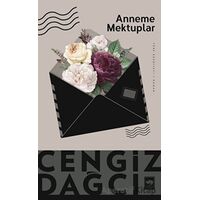 Anneme Mektuplar - Cengiz Dağcı - Ötüken Neşriyat