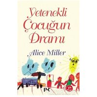 Yetenekli Çocuğun Dramı - Alice Miller - Profil Kitap