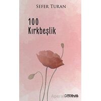 100 Kırkbeşlik - Sefer Turan - Cenova Yayınları