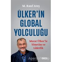 Ülker’in Global Yolculuğu - M. Rauf Ateş - CEO Plus