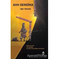 Ahh Dersima - Uğur Akbulak - Ceren Kitap