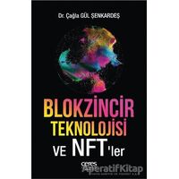 Blokzinciri Teknolojisi Ve Nft’ler - Çağla Gül Şenkardeş - Ceres Yayınları
