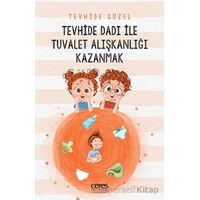 Tevhide Dadı İle Tuvalet Alışkanlığı Kazanmak - Tevhide Güzel - Ceres Yayınları