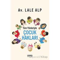 Tüm Yönleriyle Çocuk Hakları - Lale Alp - Ceres Yayınları