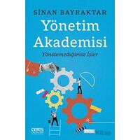 Yönetim Akademisi - Sinan Bayraktar - Ceres Yayınları
