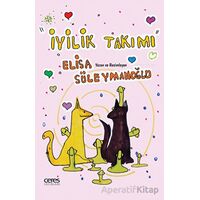 İyilik Takımı - Elisa Süleymanoğlu - Ceres Yayınları