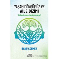 Yaşam Döngümüz ve Aile Dizimi - Banu Conker - Ceres Yayınları