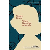 Yalnız Kadınlar Arasında - Cesare Pavese - Yapı Kredi Yayınları