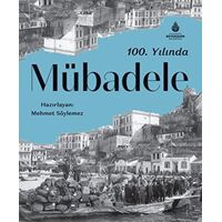 100. Yılında Mübadele - Mehmet Söylemez - İBB Yayınları