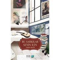 Bu Şarkılar Senin İçin - Tarık Aksoy - FOM Kitap