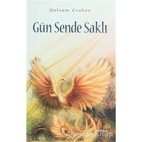 Gün Sende Saklı - Gülsüm Coşkun - Cevahir Yayınları