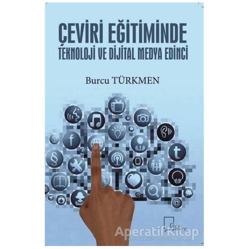 Çeviri Eğitiminde Teknoloji ve Dijital Medya Edinci - Burcu Türkmen - Gece Akademi