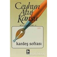 Kardeş Sofrası Bütün Eserleri: 11 - Ceyhun Atuf Kansu - Bilgi Yayınevi