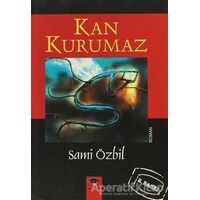 Kan Kurumaz - Sami Özbil - Ceylan Yayınları