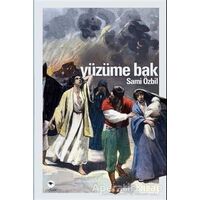 Yüzüme Bak - Sami Özbil - Ceylan Yayınları