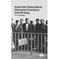 Avrupadaki Türkiye Kökenli Göçmenlerin Sorunlarına Genel Bir Bakış - Ali Arayacı - Ceylan Yayınları