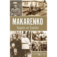 Makarenko - Yaşamı ve Eserleri - Kolektif - Ceylan Yayınları