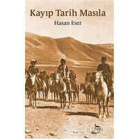 Kayıp Tarih Masıla - Hasan Eser - Ceylan Yayınları