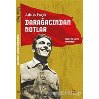 Darağacından Notlar - Julius Fuçik - Ceylan Yayınları