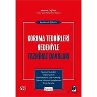 Açıklamalı İçtihatlı Koruma Tedbirleri Nedeniyle Tazminat Davaları - Mehmet Taştan - Adalet Yayınevi