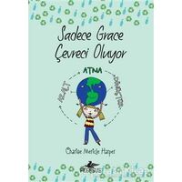 Sadece Grace Çevreci Oluyor 4. Kitap - Charıse Merıcle Harper - Pegasus Yayınları