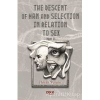 The Descent Of Man And Selection In Relation To Sex Part 2 - Charles Darwin - Gece Kitaplığı