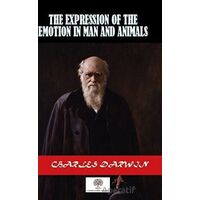 The Expression Of The Emotion In Man And Animals - Charles Darwin - Platanus Publishing